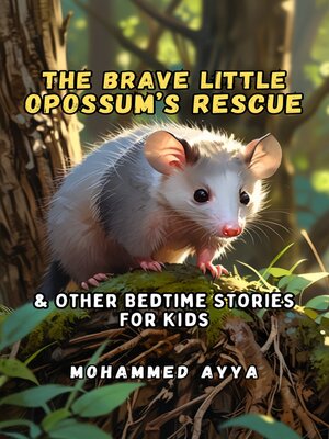 cover image of The Brave Little Opossum's Rescue
